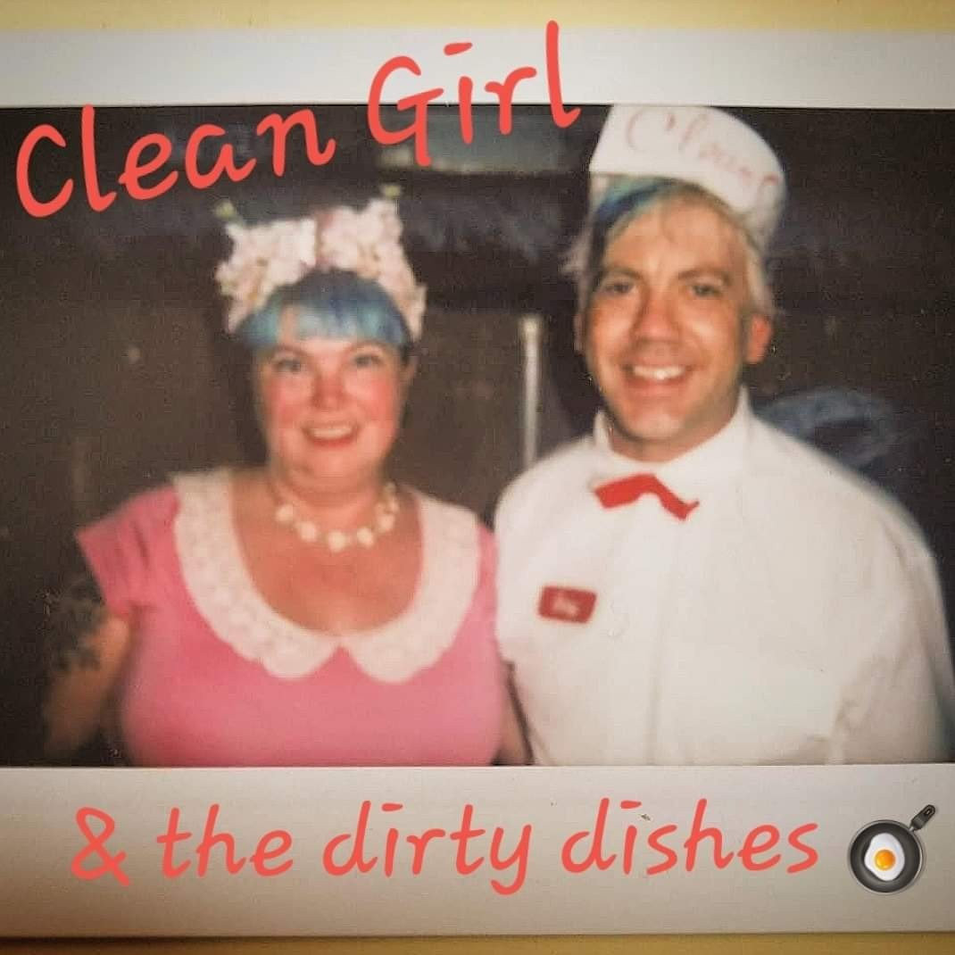 Clean Girl & The Dirty Dishes