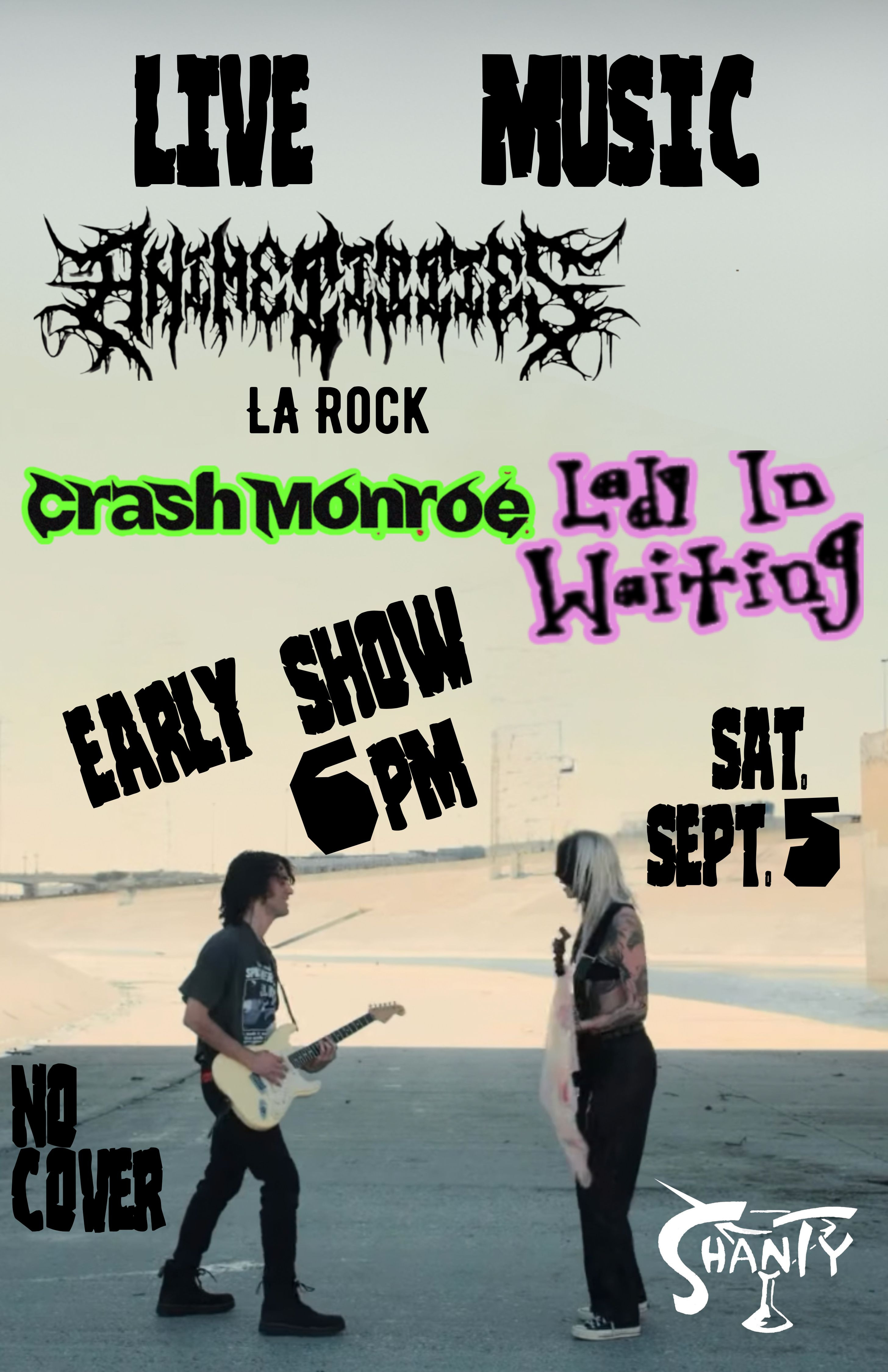 Live Bands - Anime Titties and local bands Crash Monroe and Lady in Waiting