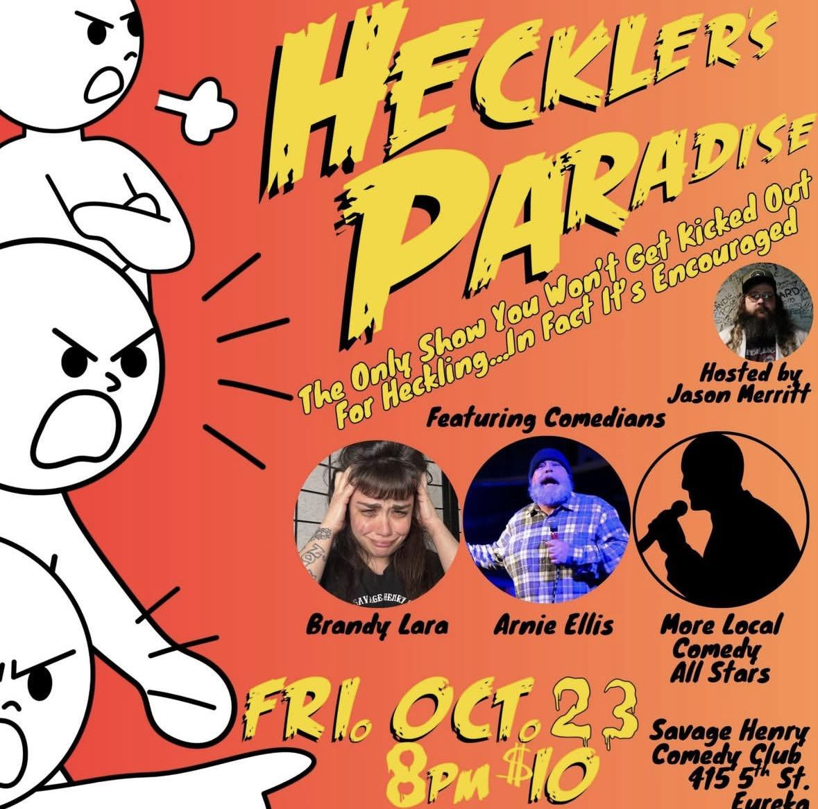 Heckler’s Paradise! Yell At Comedians!