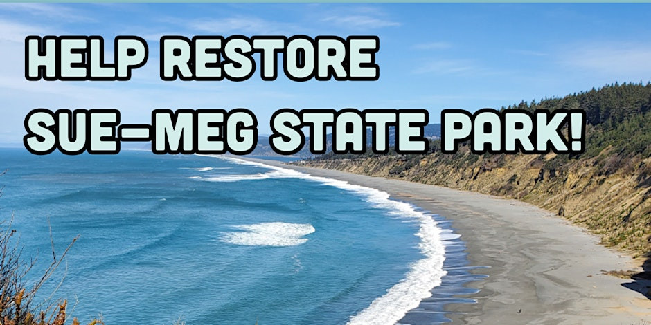 Help restore Sue-meg State Park!